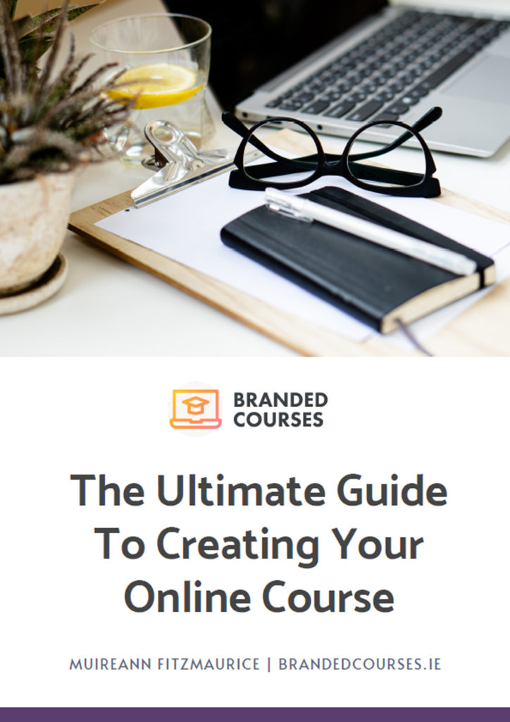 The Ultimate Guide To Creating Your Online Course - BrandedCourses